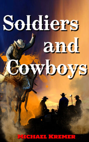 Soldiers And Cowboys