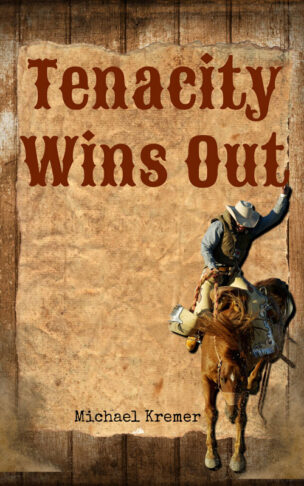 Tenacity Wins Out